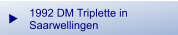 1992 DM Triplette in  Saarwellingen