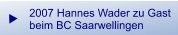 2007 Hannes Wader zu Gast  beim BC Saarwellingen